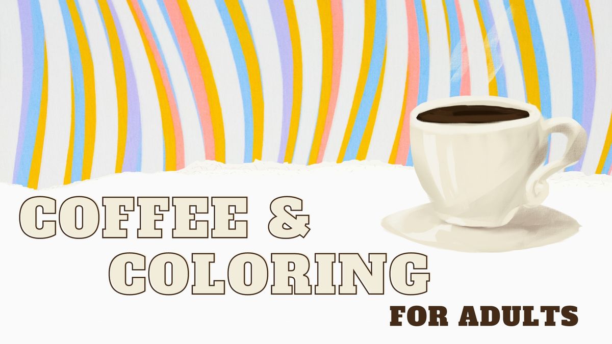 Coffee & Coloring