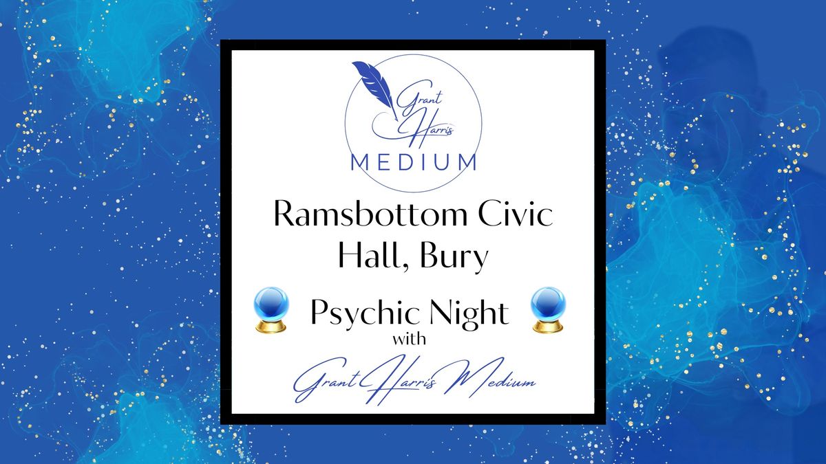 Ramsbottom Civic Hall - Evening of Mediumship 