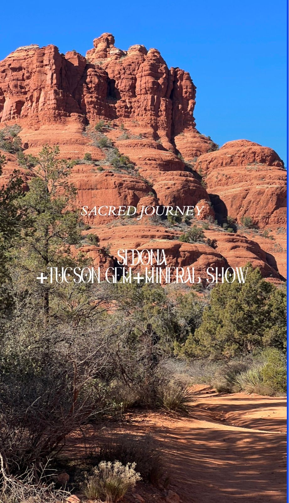 Sacred Journey to Sedona and Tucson Gem & Mineral Show