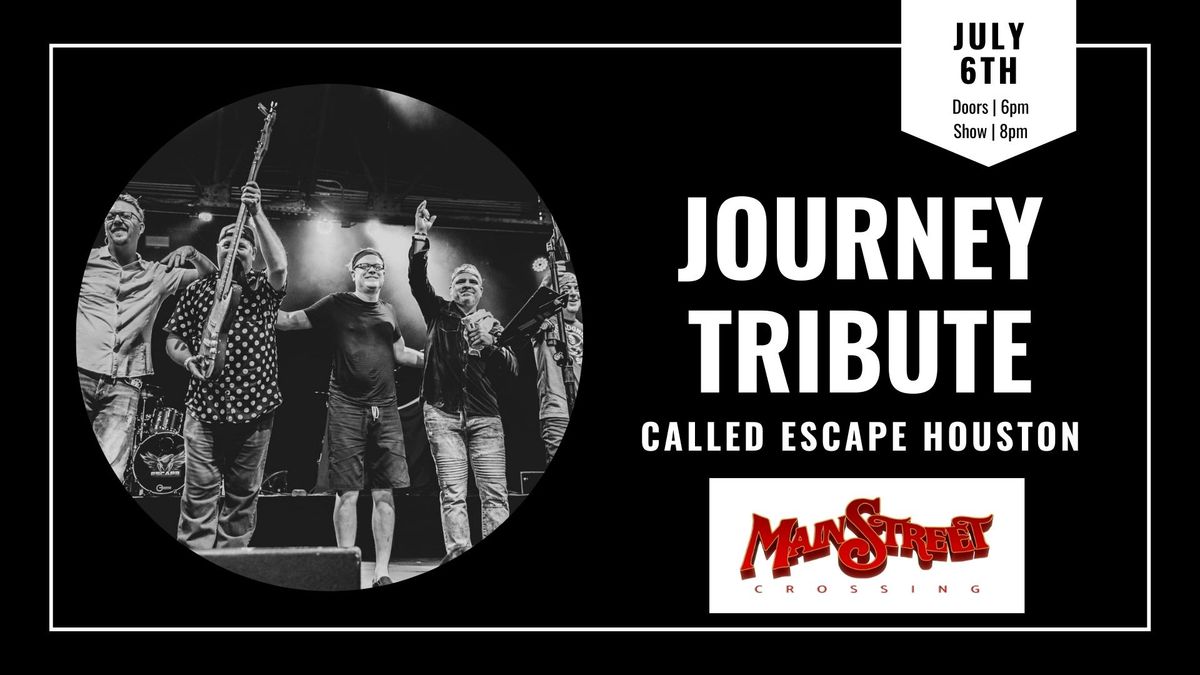 Journey Tribute | Escape Houston | LIVE at Main Street Crossing