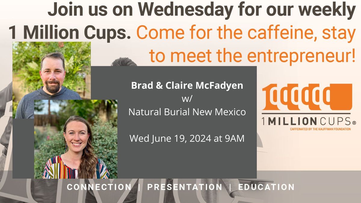 1 Million Cups ABQ with Natural Burial New Mexico