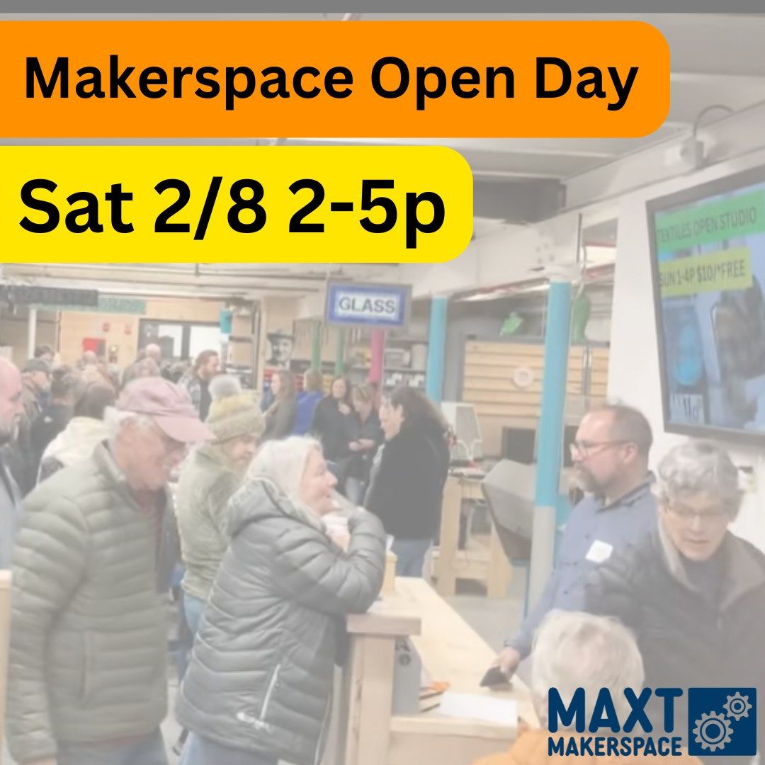 MAXT Makerspace Open Day