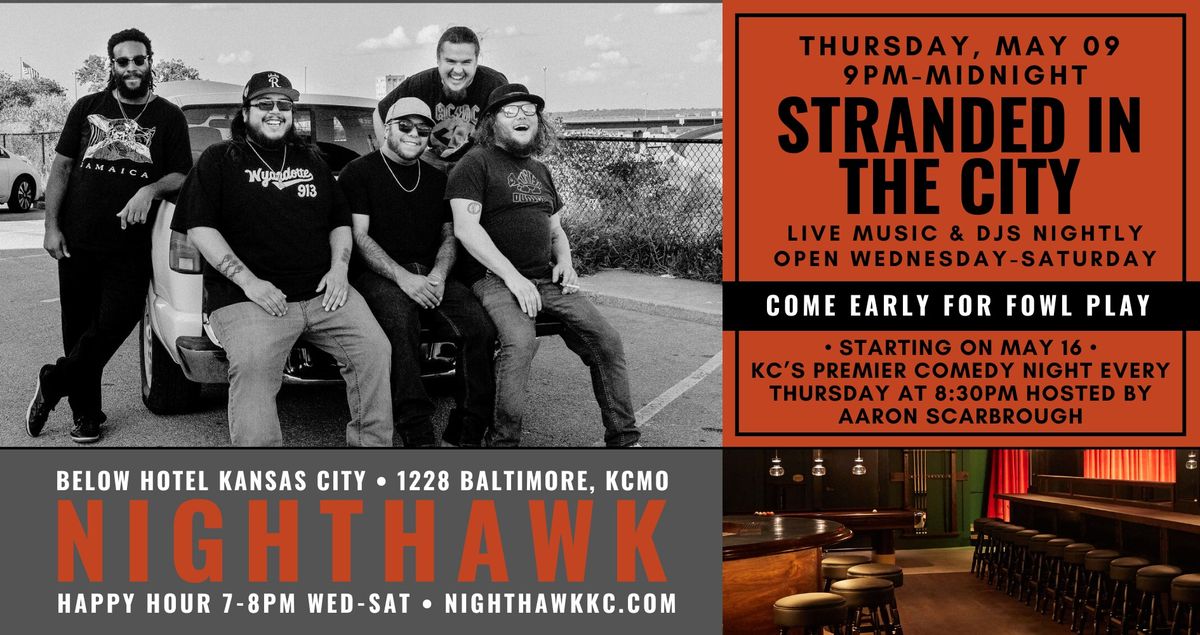 Stranded In The City at Nighthawk on Thursday, May 9 at 9PM