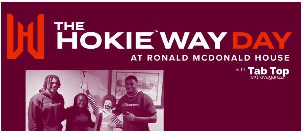 THE HOKIE WAY DAY at Ronald McDonald House with Tab Top Extravaganza