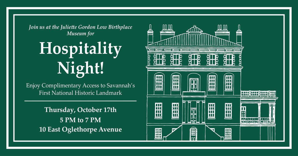 Hospitality Night at the Juliette Gordon Low Birthplace Museum