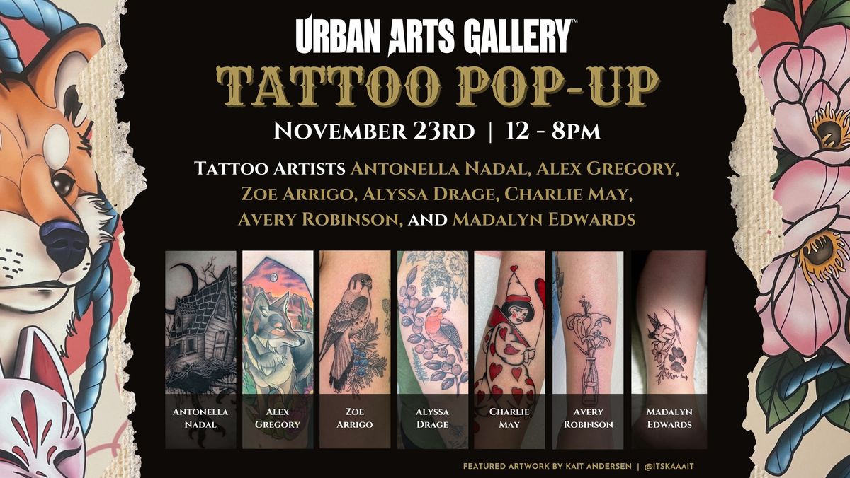 Nov 23rd Tattoo Pop-up at the Urban Arts Gallery