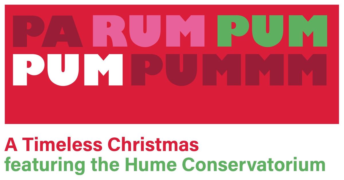 A Timeless Christmas featuring the Hume Conservatorium 