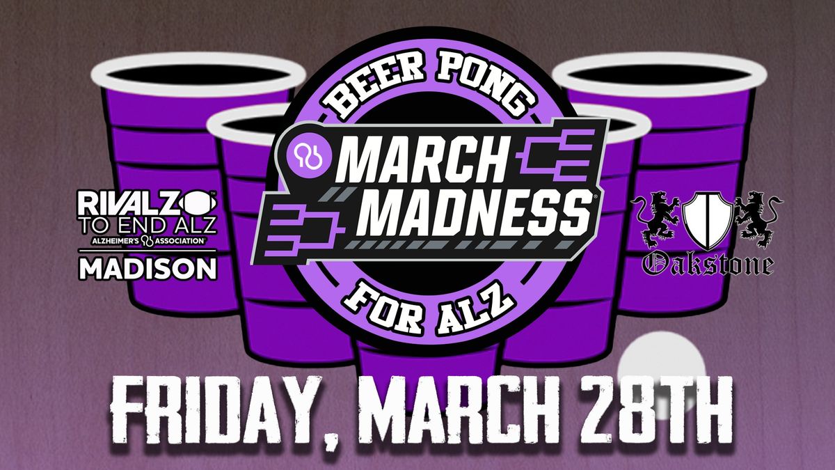 March Madness Beer Pong for Alzheimer's