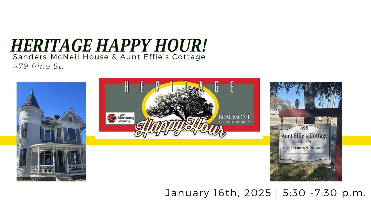 Heritage Happy Hour - Sanders-McNeil House & Aunt Effie's Cottage