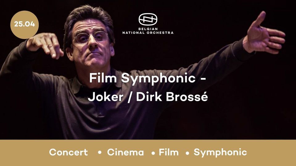 Film Symphonic - Joker \/ Dirk Bross\u00e9