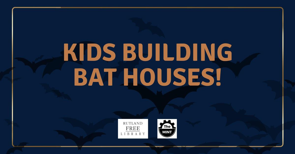 Bat Houses with The MINT!