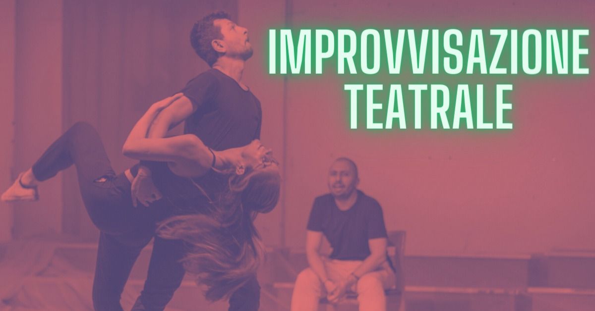 Corso di IMPROVVISAZIONE TEATRALE - Prova Gratuita