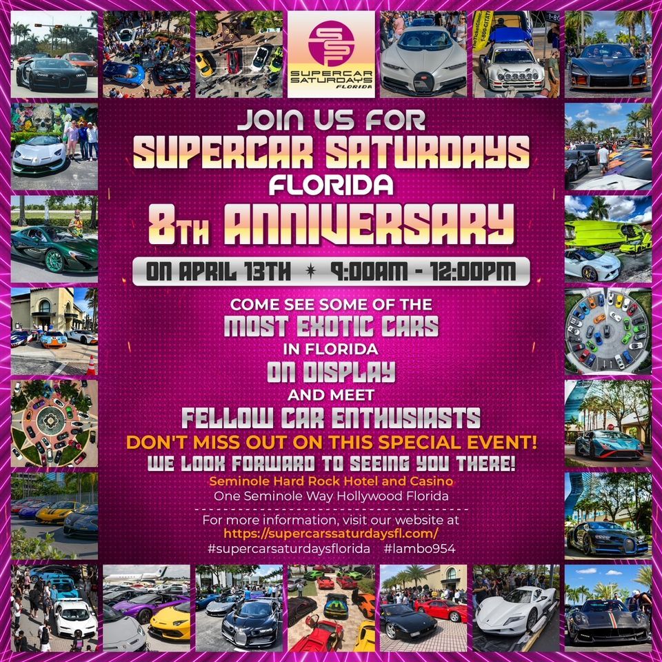 Supercar Saturdays Florida 8 Year Celebration 4\/13\/2024 @ Seminole Hard Rock Hotel