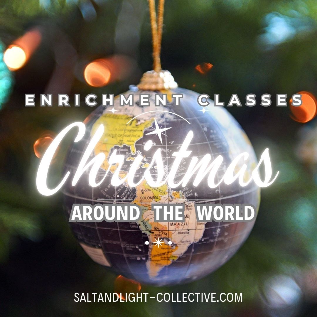 Christmas Around The World Homeschool Enrichment Classes | Kids 5-8 | 6 classes over 3 weeks