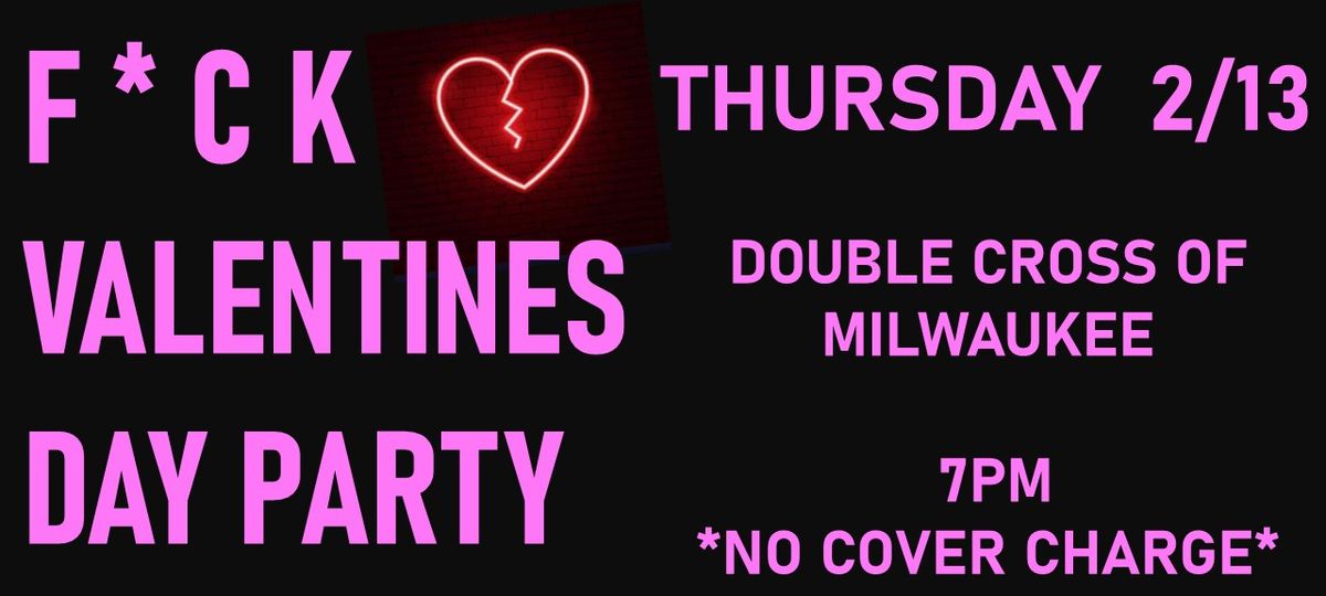 F*CK Valentines Day Party