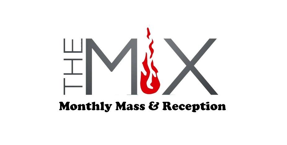 The MIX Monthly Mass - Fr. Michael Riggs, O.S.A