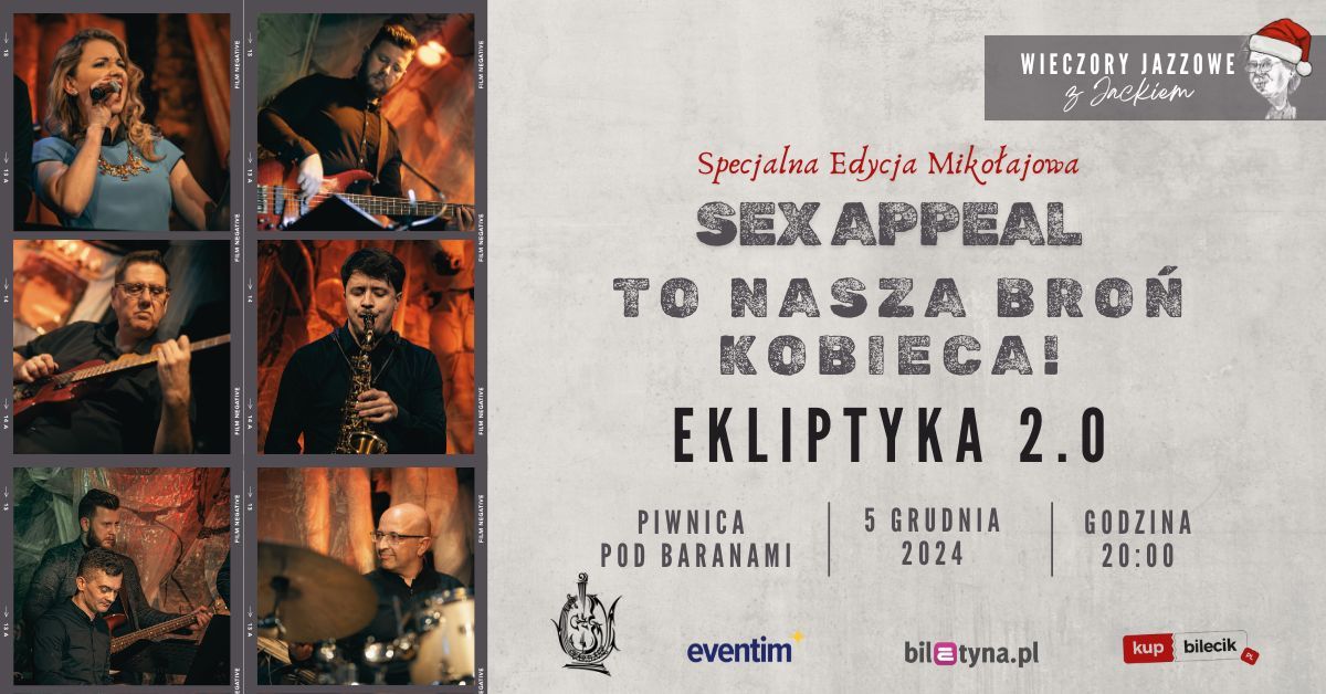 Krak\u00f3w: EKLIPTYKA 2.0 SEX APPEAL - TO NASZA BRO\u0143 KOBIECA!