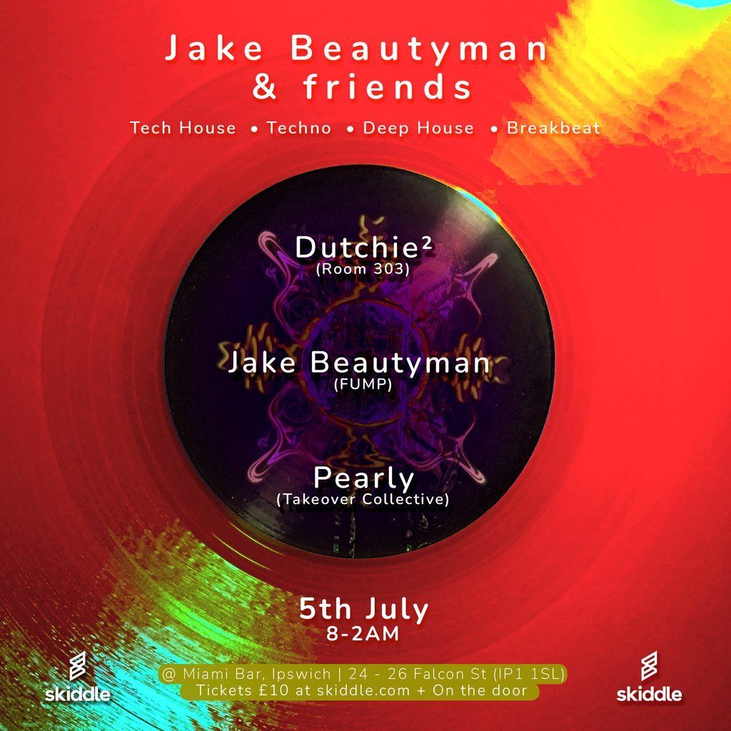 Jake Beautyman & friends (with Dutchie\u00b2 + Pearly)