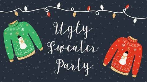 Ugly Sweater Christmas Party!