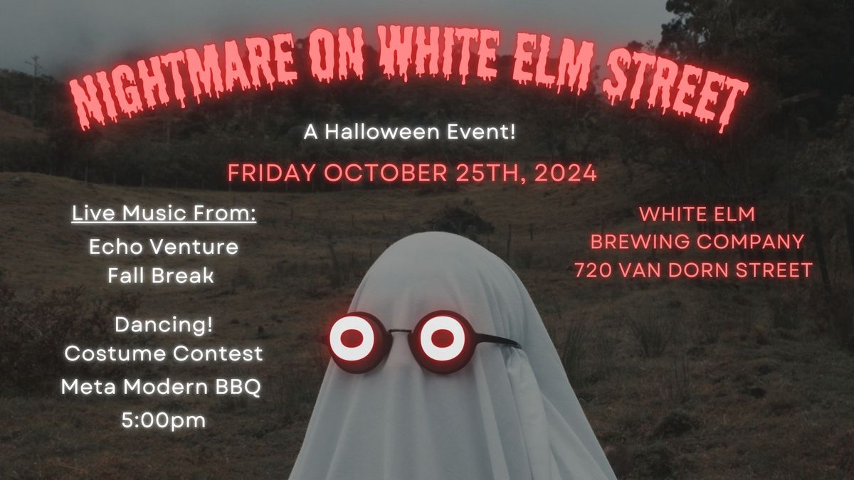 Nightmare on White Elm Street: A Halloween Party!