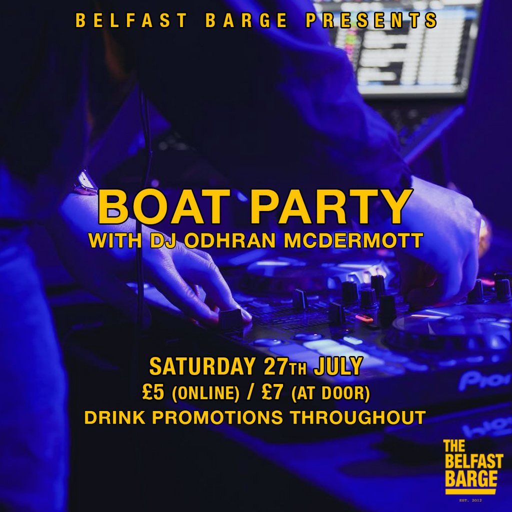 Boat Party with DJ Odhran McDermott