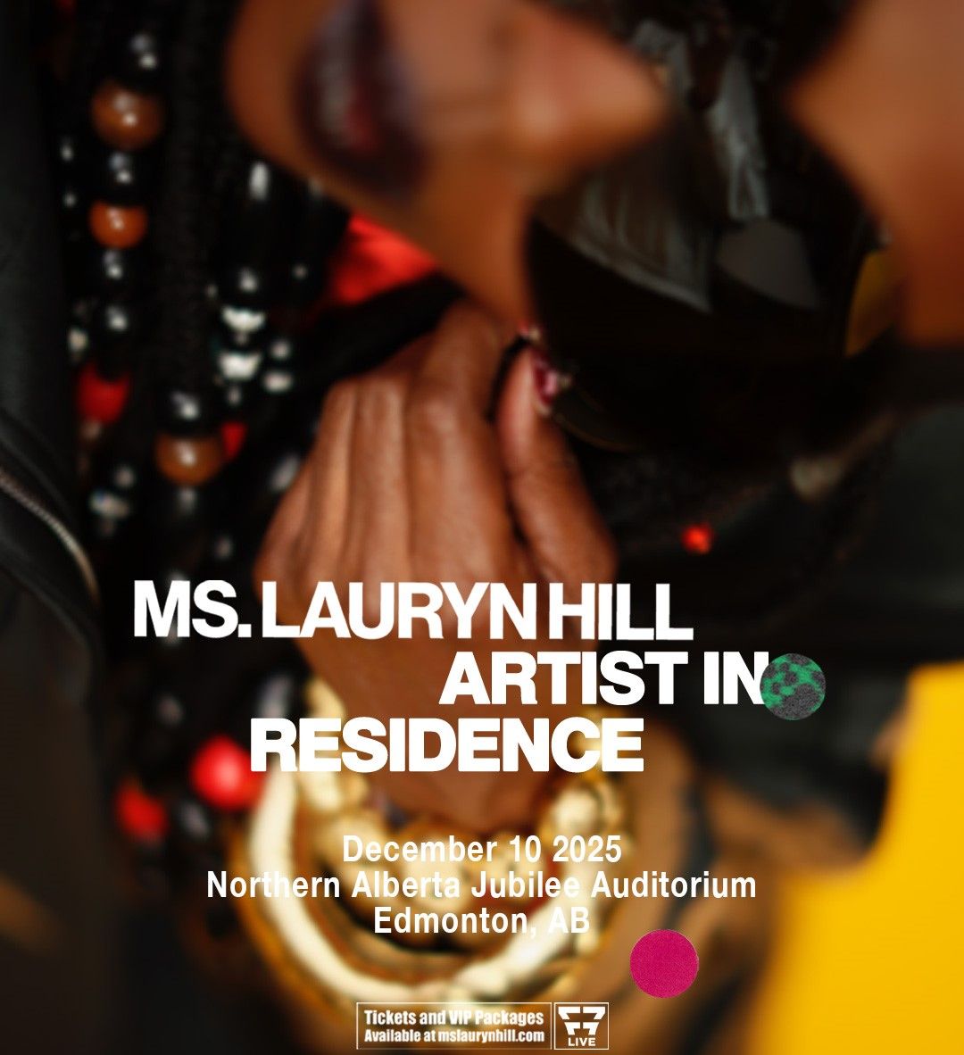 Ms. Lauryn Hill: Artist In Residence at Southern Alberta Jubilee Auditorium
