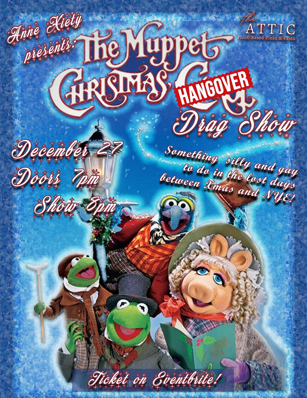 Anne Xiety presents: Muppets  Christmas HANGOVER - The Drag Show
