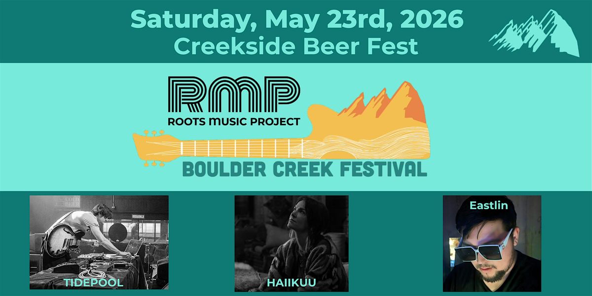 Boulder Creek Festival \/ Creekside Beer Fest(May 23)
