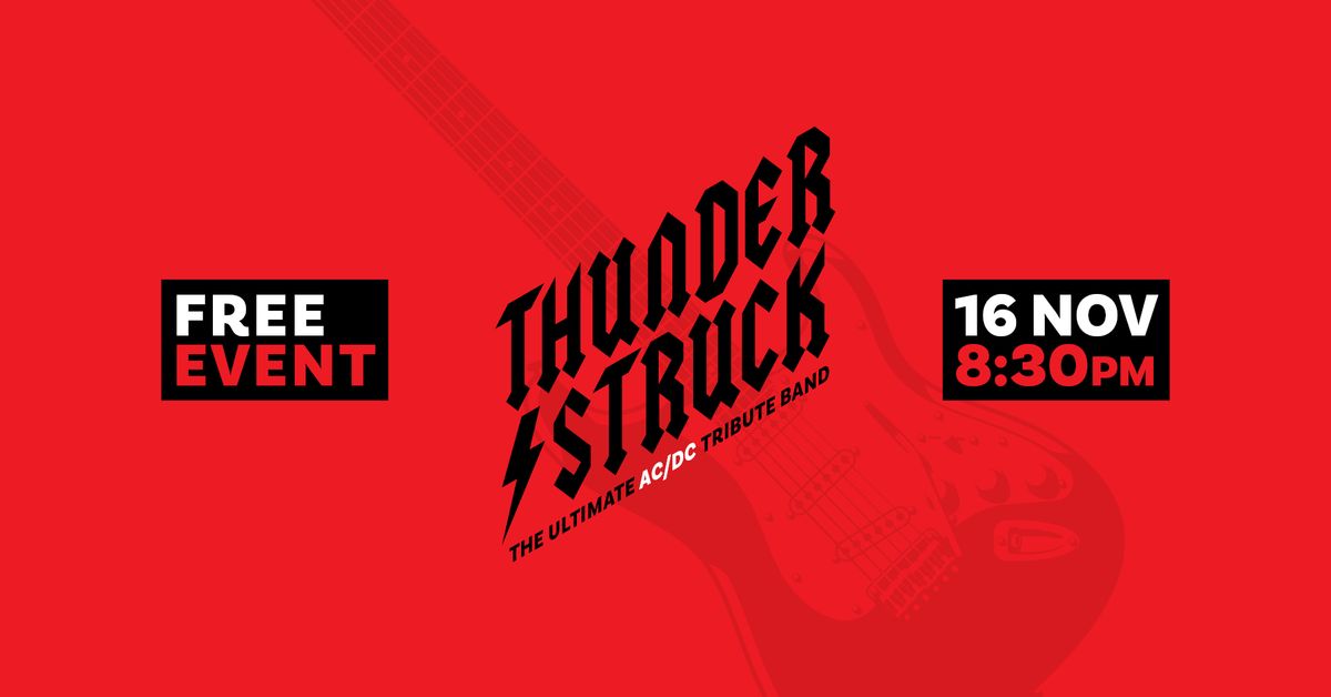 Thunderstruck: The Ultimate AC\/DC Tribute Band