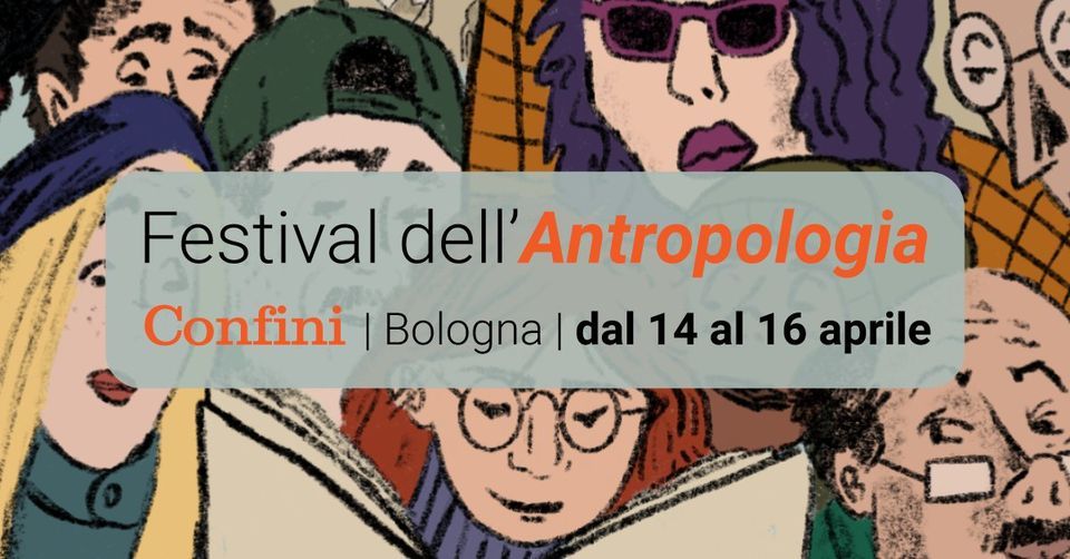Festival dellAntropologia 2023 Bologna, Via Zamboni, 38, Bologna, 14