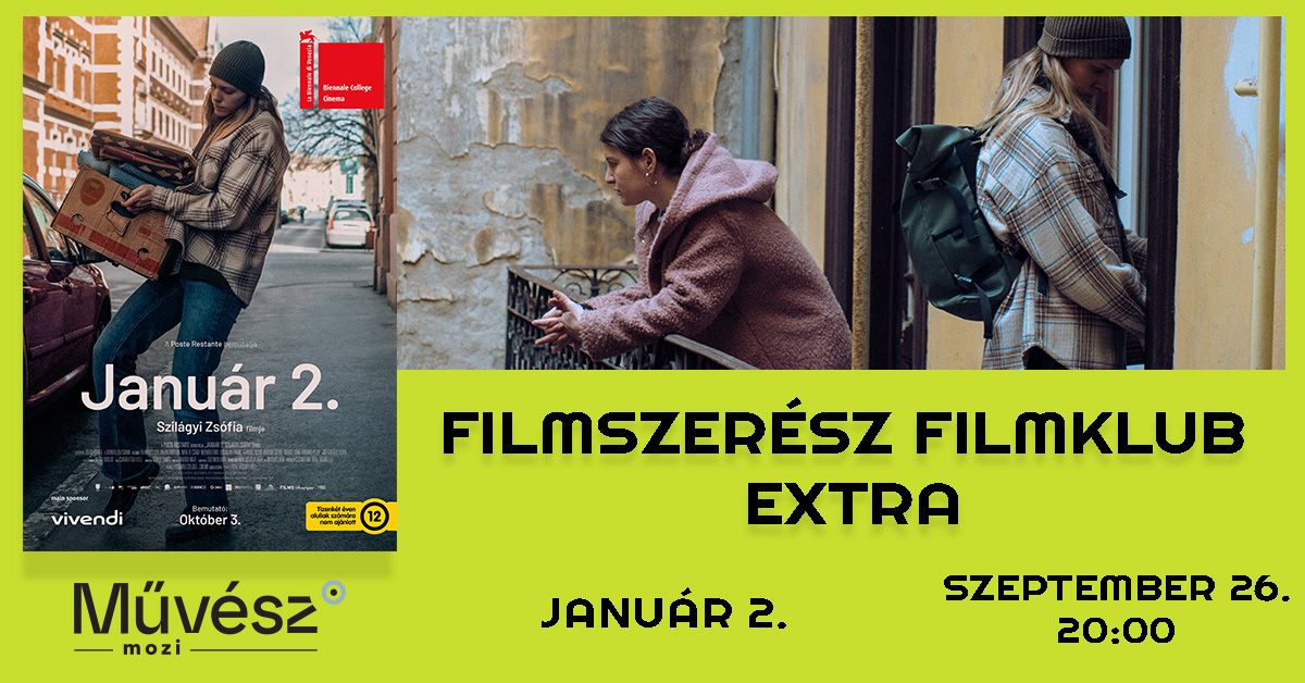 Filmszer\u00e9sz filmklub extra: Janu\u00e1r 2. (Premier el\u0151tt!)