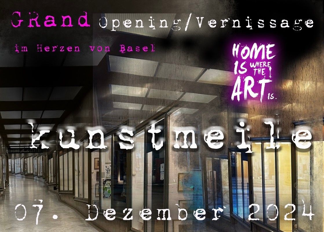 Grand Opening\/Vernissage Kunstmeile Basel