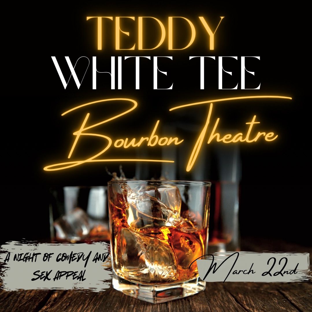 TEDDY WHITE TEE AT THE BOURBON 