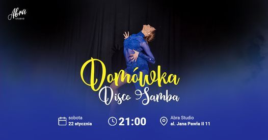 Disco Samba - dom\u00f3wka w AbraStudio