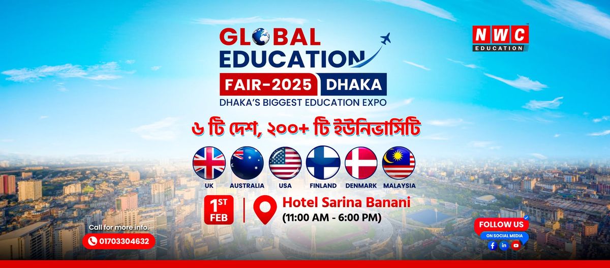 Global Education Fair 2025 - Dhaka | 6 Countries, 200+ Universities!