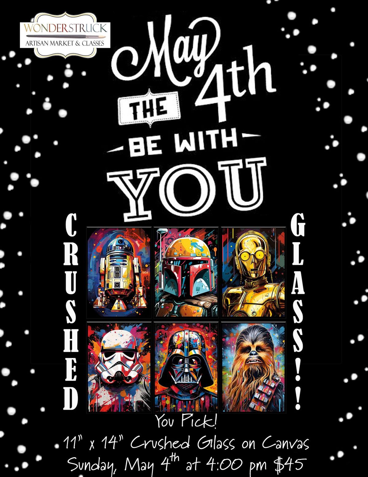 May the 4th Be with You: Crushed Glass Event 