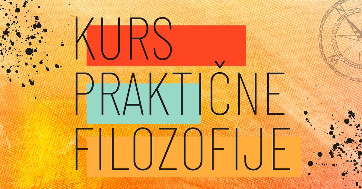 Kurs prakti\u010dne filozofije