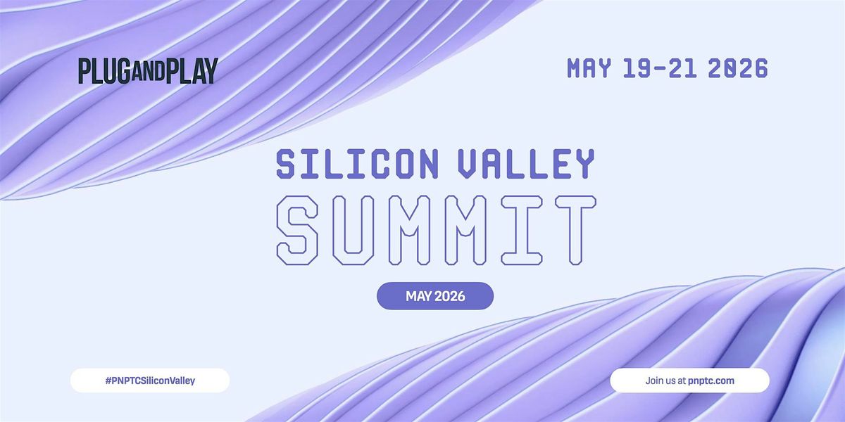 Plug and Play Silicon Valley May Summit 2026