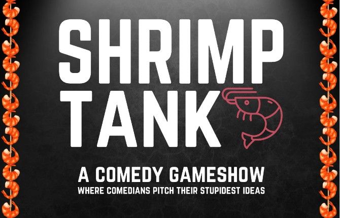 SHRIMP TANK: Comedy Game Show