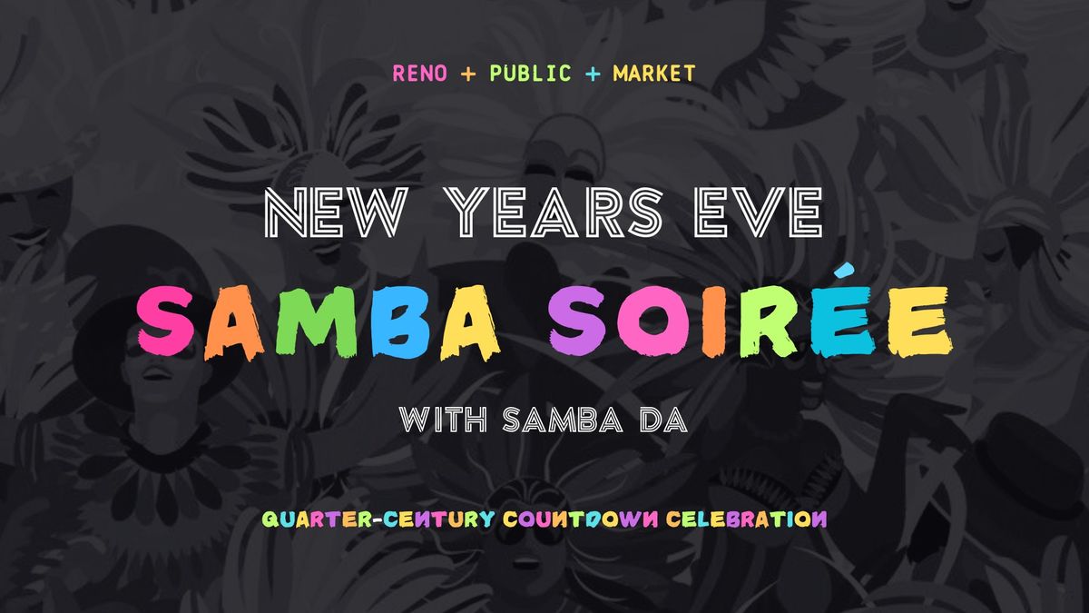 New Years Eve Samb\u00e1 Soir\u00e9e with SambaD\u00e1