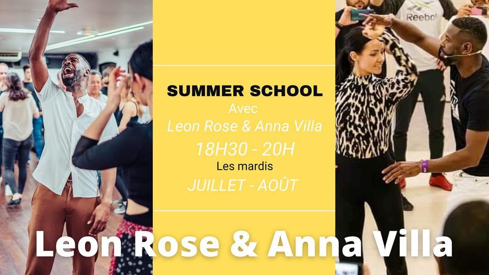 SUMMER SCHOOL avec Leon Rose et Anna Villa