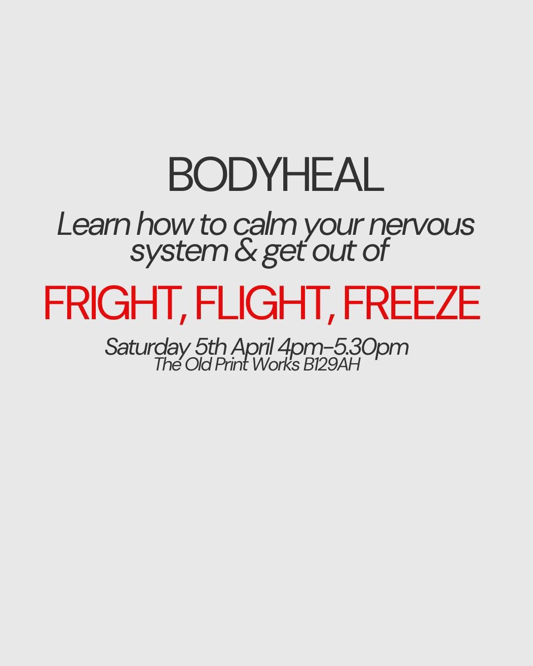 Bodyheal - Calm your Nervous System & Get out of the Fight, Flight, Freeze Response