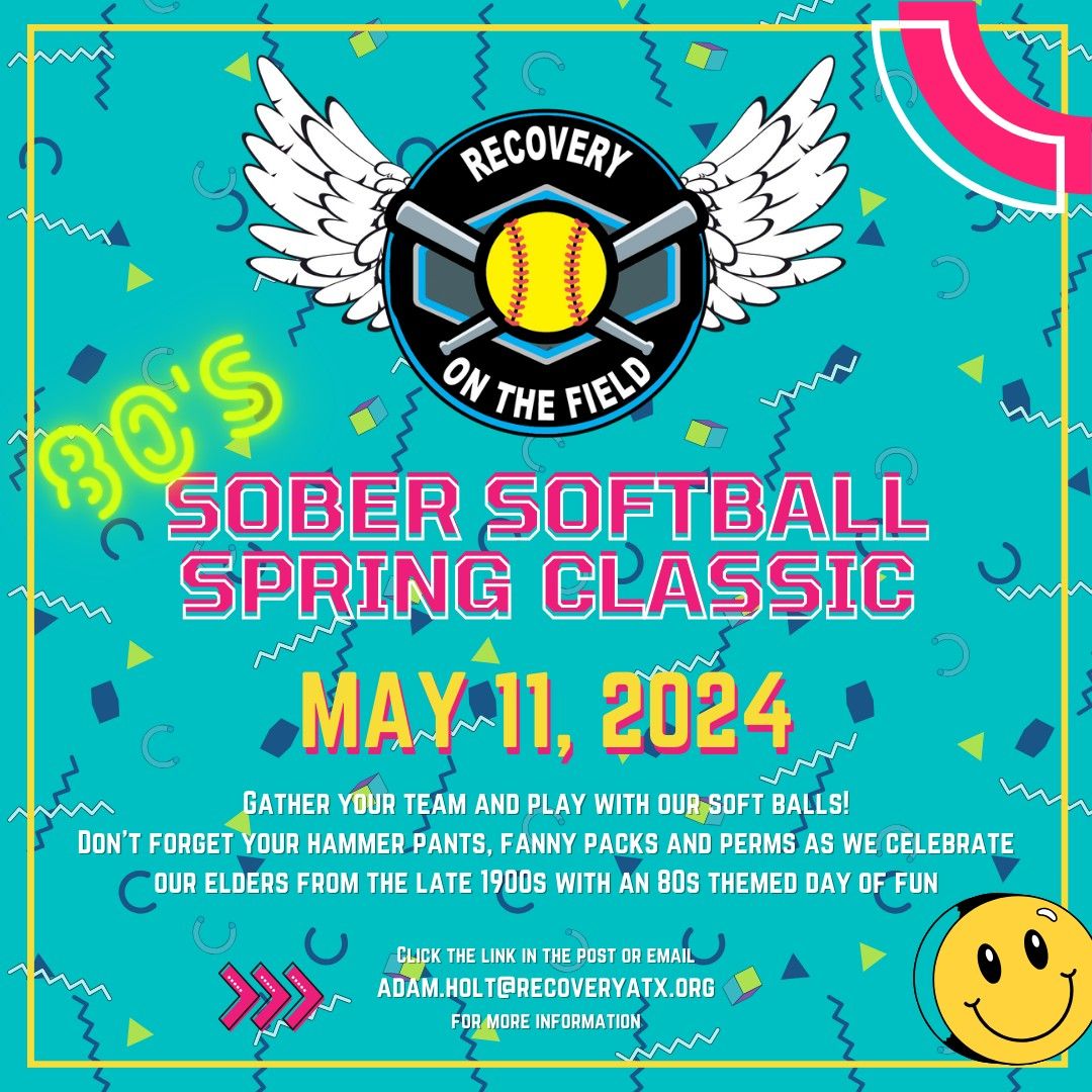 RecoveryATX presents 80's Sober Softball Spring Classic 2024 - Recovery on the Field