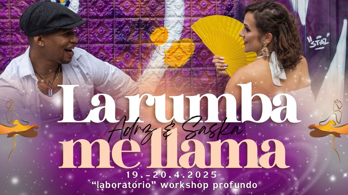 \u2726Adry Rumberito e Sa\u0161ka \u2726 LA RUMBA ME LLAMA \u2724 workshop especial \u2724 no Porto