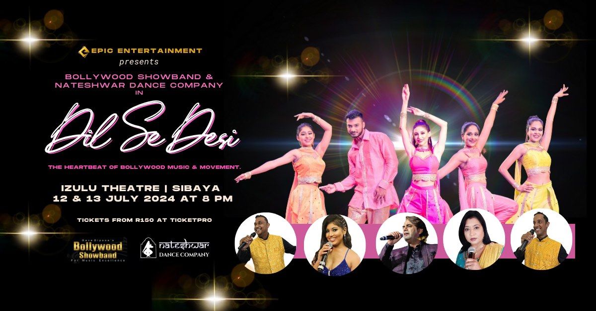 Dil Se Desi - 13 July - Bollywood Showband & Nateshwar Dance Company