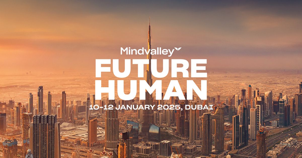 Mindvalley Future Human Dubai 2025