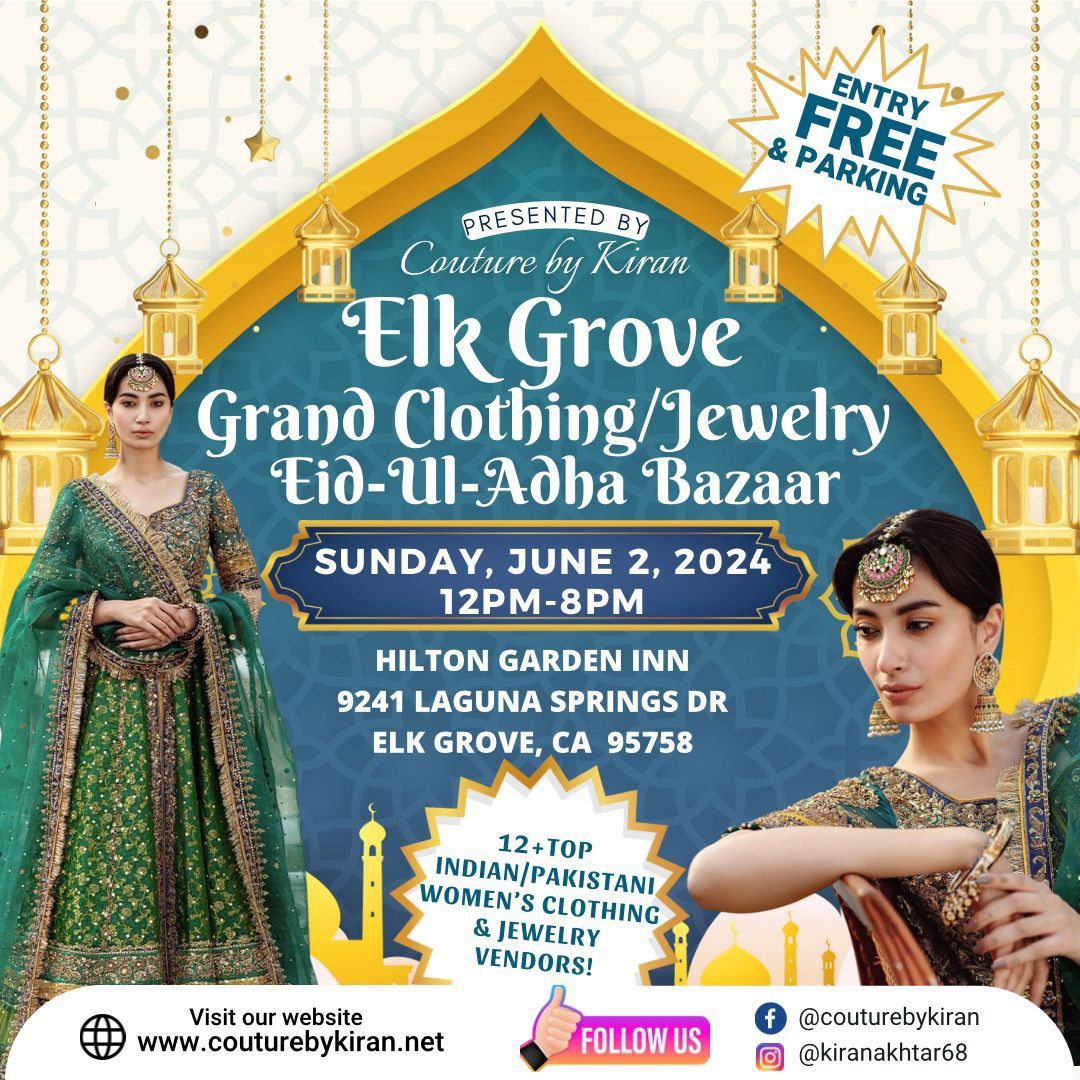 Elk Grove Grand Clothing\/Jewelry Eid-Ul-Adha Bazaar