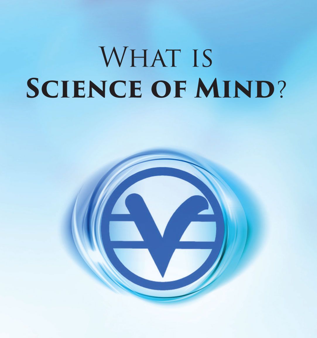 The Essence of The Science of Mind