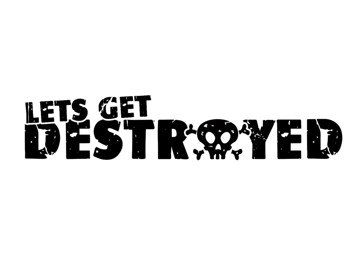 Let's Get Destroyed \ud83d\udcaf classics 2002-2012 only 