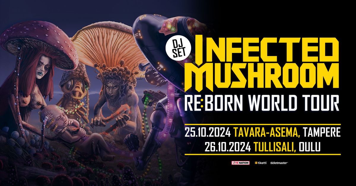 Infected Mushroom (DJ Set): Re:Born World Tour, Tavara-asema, Tampere 25.10.2024